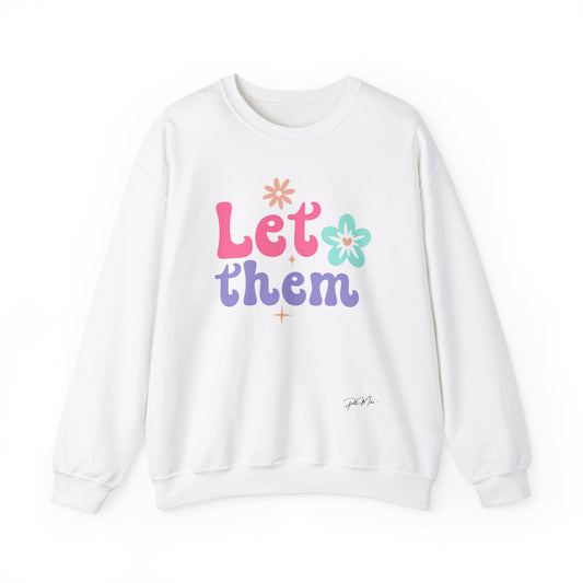 Crewneck let them