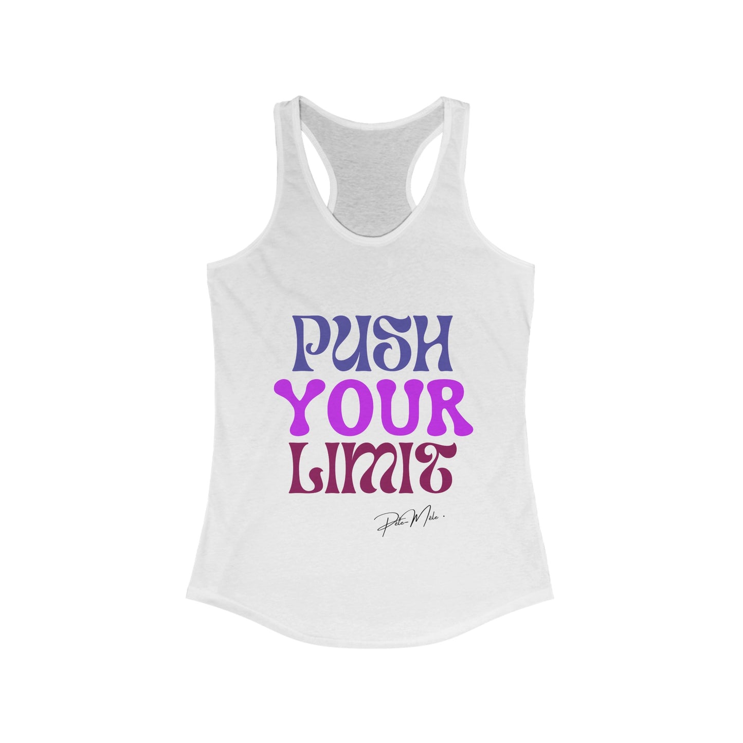 Racerback Tank push your limit